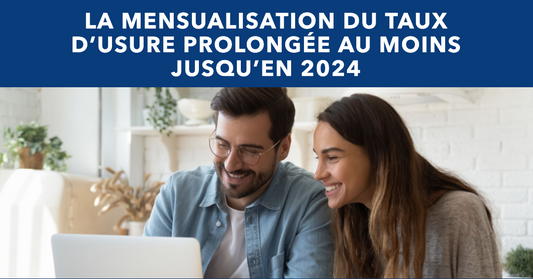 La mensualisation du taux d’usure prolongée au moins jusqu’en 2024